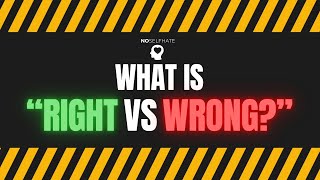 What is Right vs Wrong | Morals, Ethics, & Human Behavior - NOSELFHATE S1 Episode 5 (Part 1 of 5)