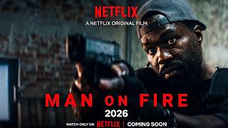 Man on Fire Netflix Series 2026 Complete Recap Review Ending Explained