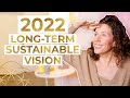 2022 Forecast - What to Expect From the New Year - Channeled Message to Create Your Long-Term Vision