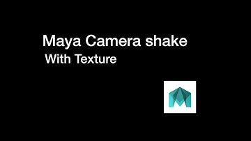 Maya 2011 Camera Shake With Texture