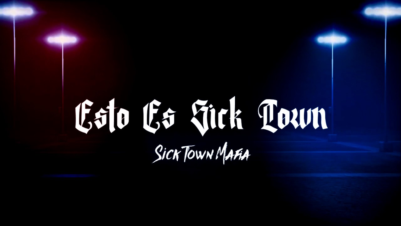 Esto Es Sick Town - Sick Town Mafia 2017