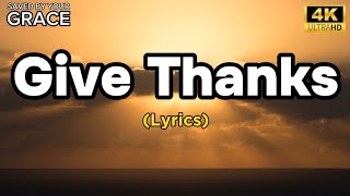 Give Thanks (Lyrics)