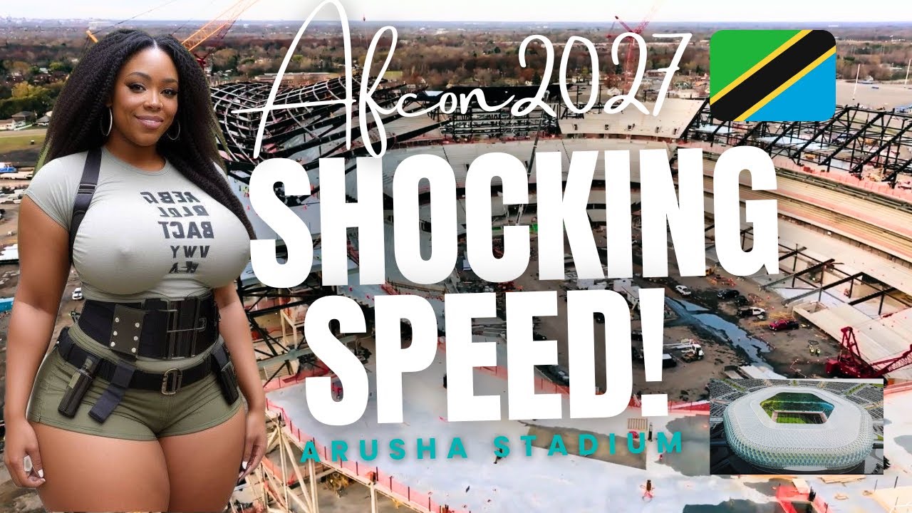 Tanzania's Futuristic Stadium for AFCON 2027: Arusha Construction Will Shock You!