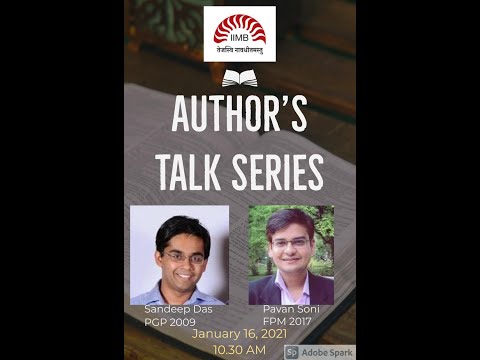 IIMB Alumni Author Talk Series- Sandeep Das, PGP 2009 and Pavan Soni, FPM 2017
