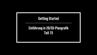 Getting Started: Teil 15 - 2D/3D-Plangrafik