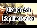 For divers area / みのる(サニークラッカー) / 原曲『Dragon Ash』