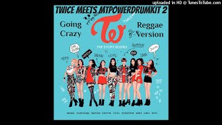 Visualizer - Twice Going Crazy Reggae Ver.