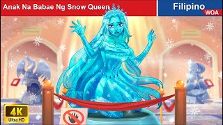 Anak Na Babae Ng Snow Queen 🌬⛄ Daughter of the Snow Queen in Filipino ️️❄ @WOAFilipinoFairyTales