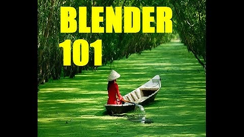 [Vietnamese] #12B WebGL and Three js: Introduction to BLENDER
