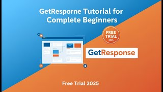 GetResponse Tutorial for Complete Beginners Free Trial 2025