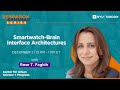 Smartwatchbrain interface architectures with dr rose faghih nyu tandon