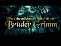 Die unheimlichsten Märchen der Brüder Grimm (Horrormärchen) | Hörbuch deutsch