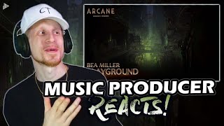 Music Producer Reacts to Bea Miller - Playground | ARCANE Soundtrack