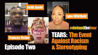 TEARS: The Event Against Racism and Stereotyping - Ep 2