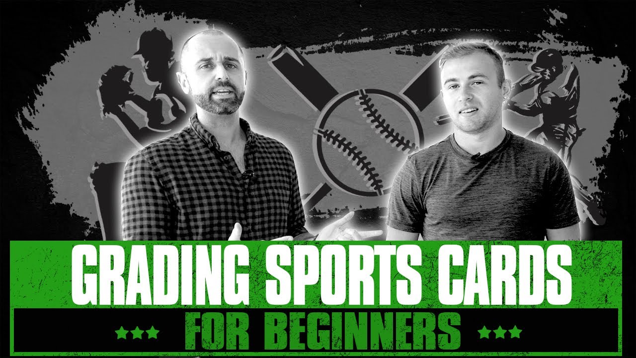 Grading Sports Cards A Complete Beginners From A To Z YouTube Grading Sports Cards A Complete Beginners From A To Z YouTube