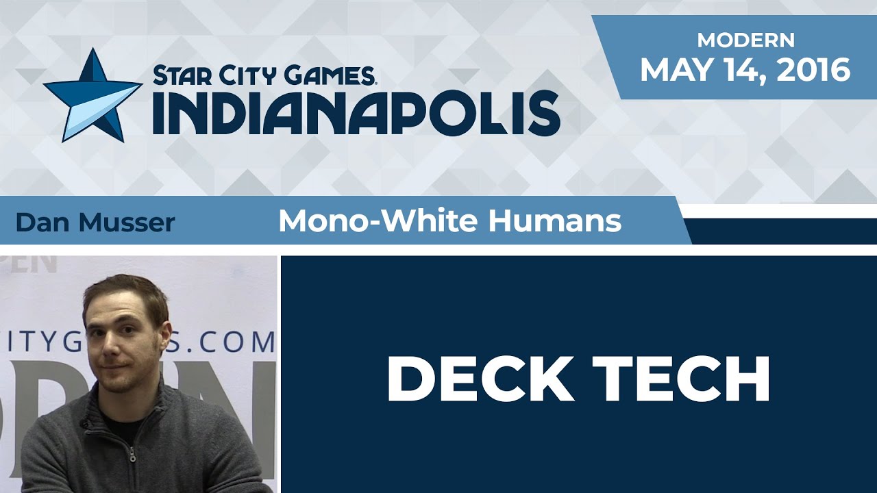 SCGINDY: Deck Tech - Mono-White Humans with Dan Musser | Modern