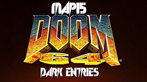 Doom 64 (PC) - Map15: Dark Entries (100%)
