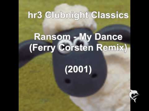 Ransom - My Dance (Ferry Corsten Remix) (2001)