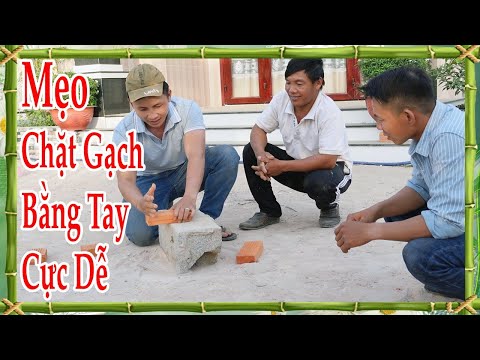 Video: Làm Thế Nào để Phá Vỡ Gạch Bằng Tay