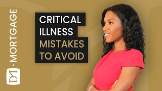 CRITICAL ILLNESS INSURANCE MISTAKES TO AVOID