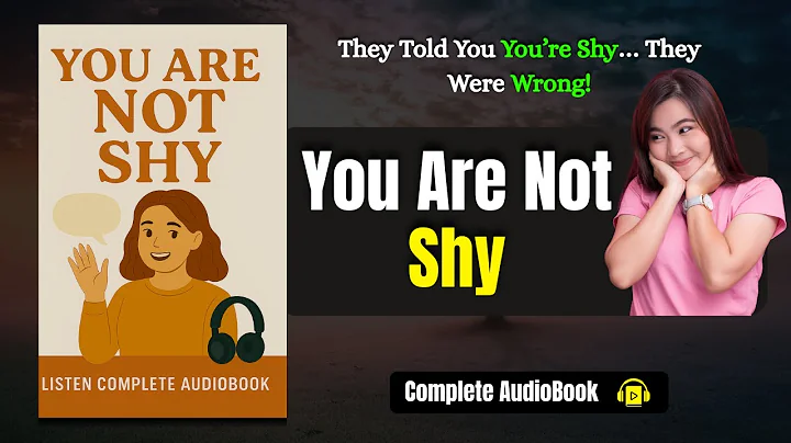 You Are Not Shy: How To Master Emotional Intelligence – Full Audiobook | Overcome Social Anxiety
