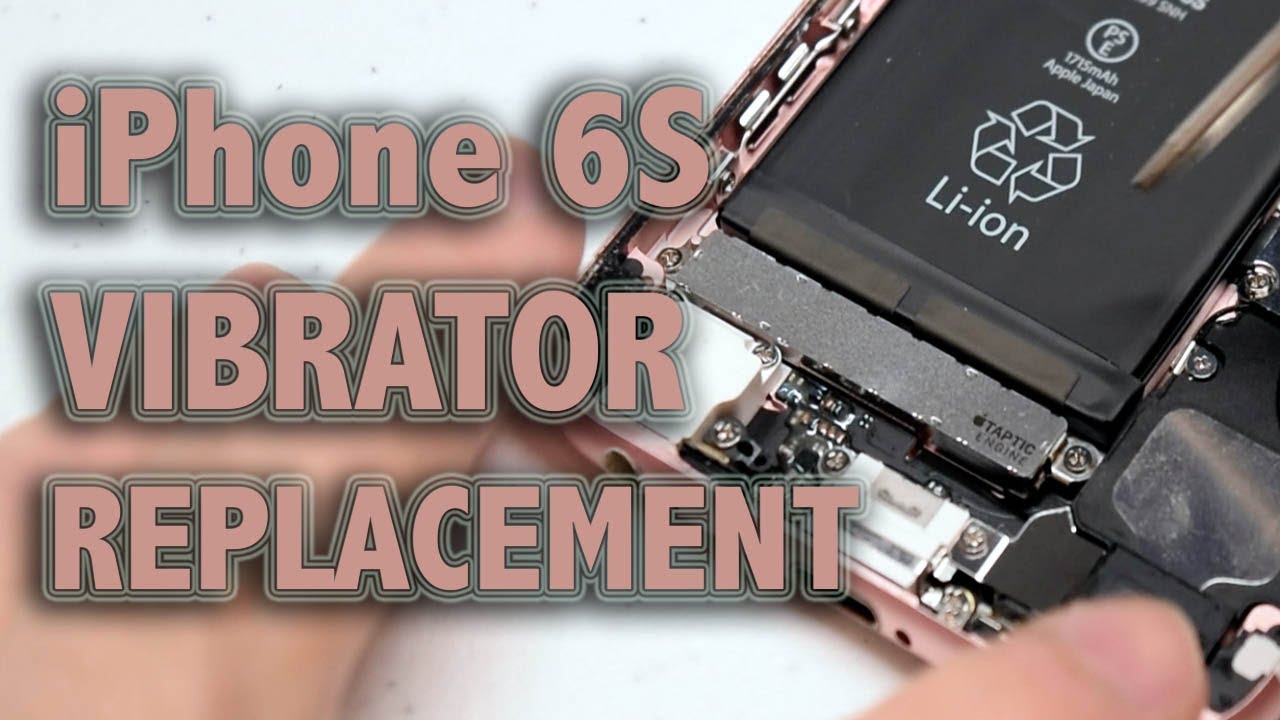 Vibrator Replacement 6S iPhone