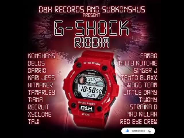 G-SHOCK riddim mix by dj kibz (konshens,delus,fambo,tiana)
