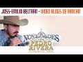 Joss-Emilio Beltran - Video Blogs de Rancho - Novedades con Pedro Rivera