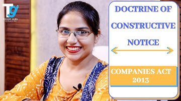 DOCTRINE OF CONSTRUCTIVE NOTICE || COMPANIES ACT 2013 || THEORY GURU || PROF. RASPREET KAUR