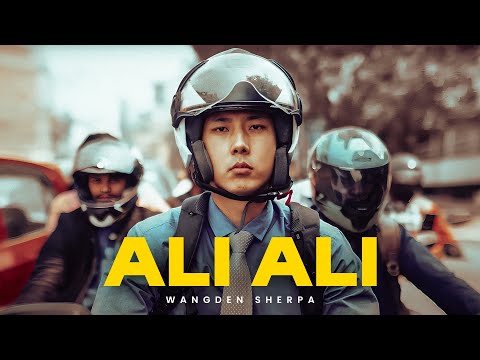 Wangden Sherpa - Ali Ali [Official Music Video]