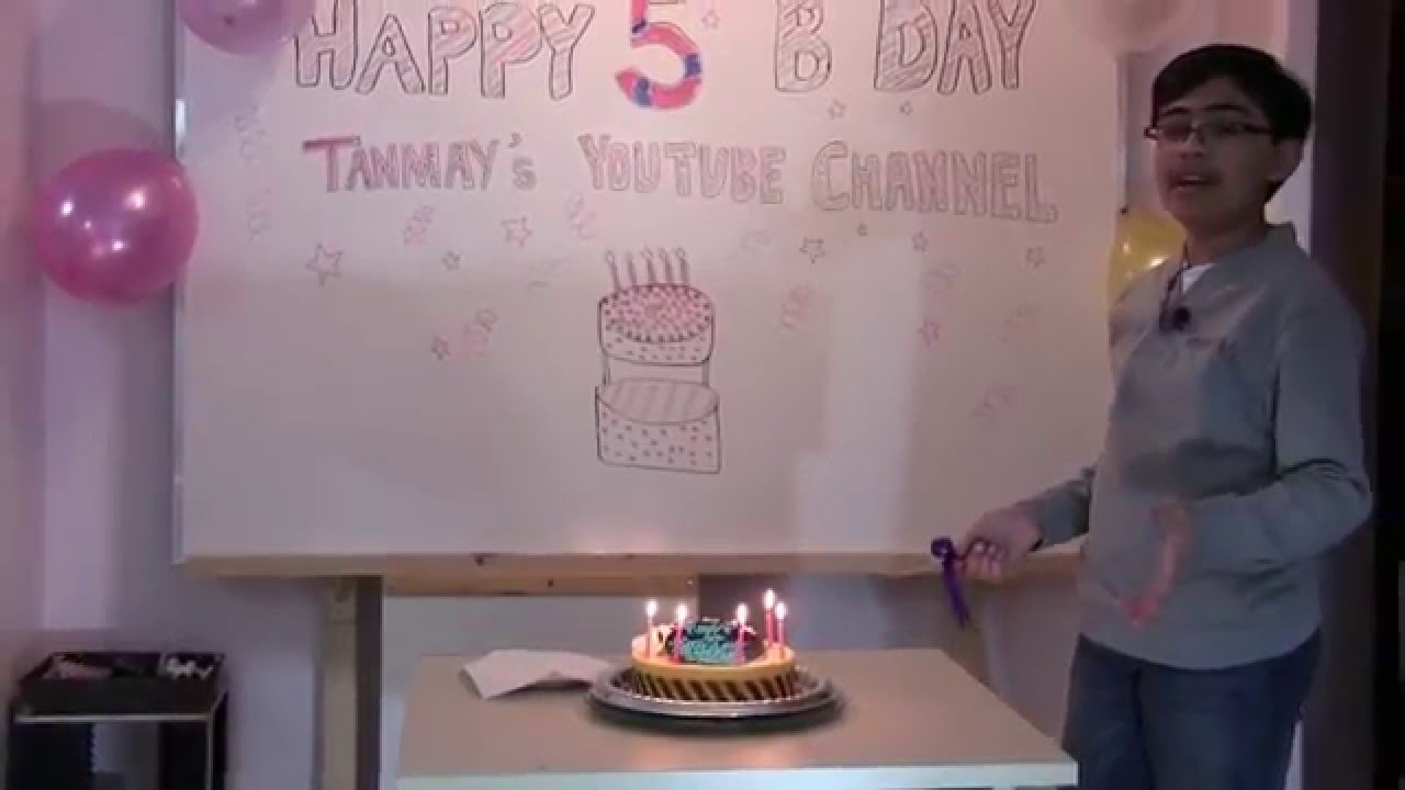 Happy Birthday My Youtube Channel S 5th Birthday Youtube
