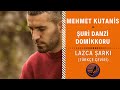 LAZCA ŞARKI : Mehmet Kutanis - Şuri Danzi Domikkoru | Türkçe Çeviri