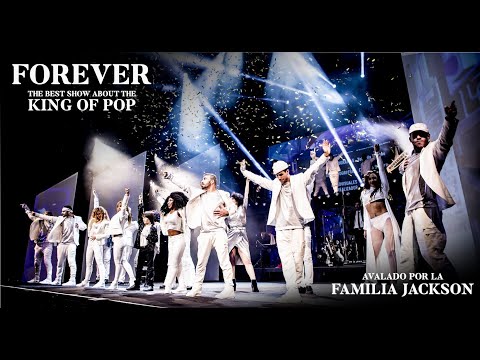 FOREVER, THE BEST SHOW ABOUT THE KING OF POP