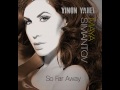 Yinon Yahel Feat. Maya Simantov - So Far Away - Original mix (RADIO VERSION)