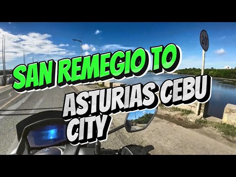 SAN REMEGIO TO ASTURIAS CEBU CITY