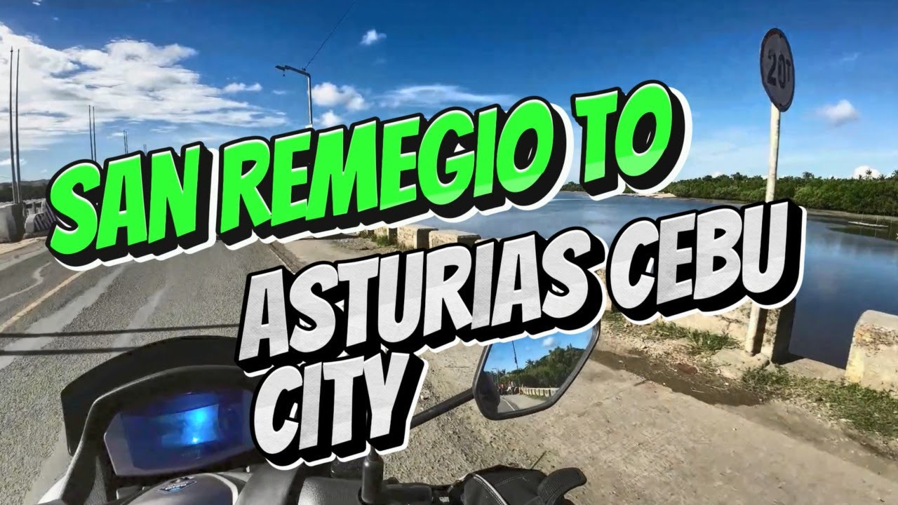 SAN REMEGIO TO ASTURIAS CEBU CITY