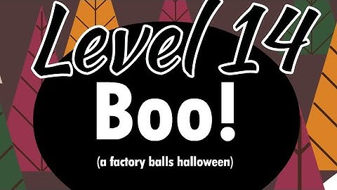Boo! Factory Balls Level 14 Android IOS Walkthrough Solution | Bart Bonte Puzzle Game |