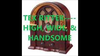 TEX RITTER    HIGH, WIDE & HANDSOME