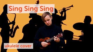 ukulele jazz Sing Sing Sing ukulele cover