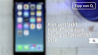 Hier versteckt euer iPhone eure häufig besuchten Orte