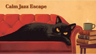 VintageJazz｜Feeling Overwhelmed? 🌿 2 Hours of Jazz to Unwind &amp; Feel at Ease
