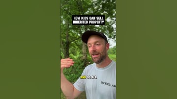 How Kids Can Sell Inherited Property