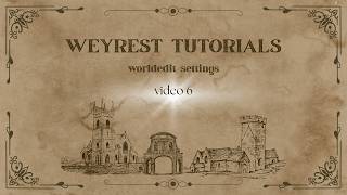 WORLDEDIT SETTINGS (WEYREST TUTORIAL VIDEO 6)