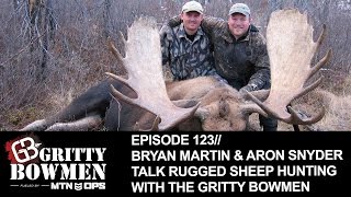 EPISODE 123: Bryan Martin & Aron Snyder Talk Rugged Sheep Hunting with Gritty Bowmen