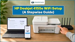 How to Do HP Deskjet 4155e WiFi Setup? | Printer Tales