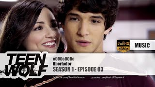 Video thumbnail of "Oberhofer - o0O0o0O0o | Teen Wolf 1x03 Music [HD]"