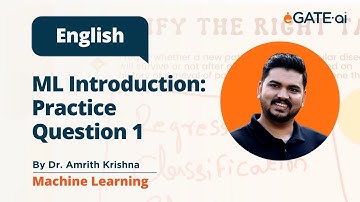 ML Intro: Problem set | Q1 | GATE DSAI | Dr Amrith Krishna | DS & AI