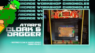 Atari Cloak & Dagger (1984) : The Arcade Workshop Chronicles : Episode 16