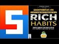 Rich Habits - Thói Quen Thành Công của những Triệu Phú Tự Thân | Sách Tóm Tắt - Bí Quyết Thành Công