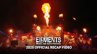 Elements Music & Arts Festival 2025 Recap Video